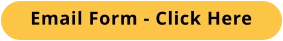 Email Form - Click Here